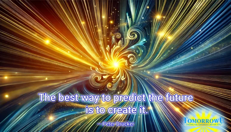 Read more about the article “The best way to predict the future is to create it.” — Peter Drucker