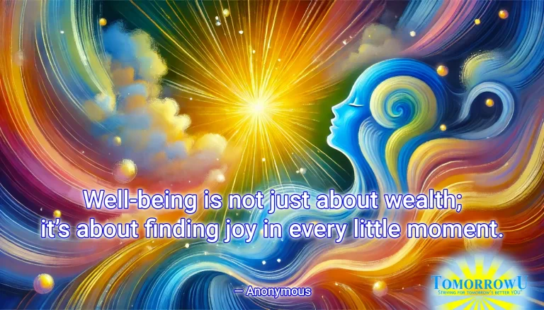 Read more about the article “Well-being is not just about wealth; it’s about finding joy in every little moment.” — Anonymous