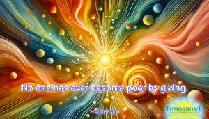 Read more about the article “No one has ever become poor by giving.” — Anne Frank