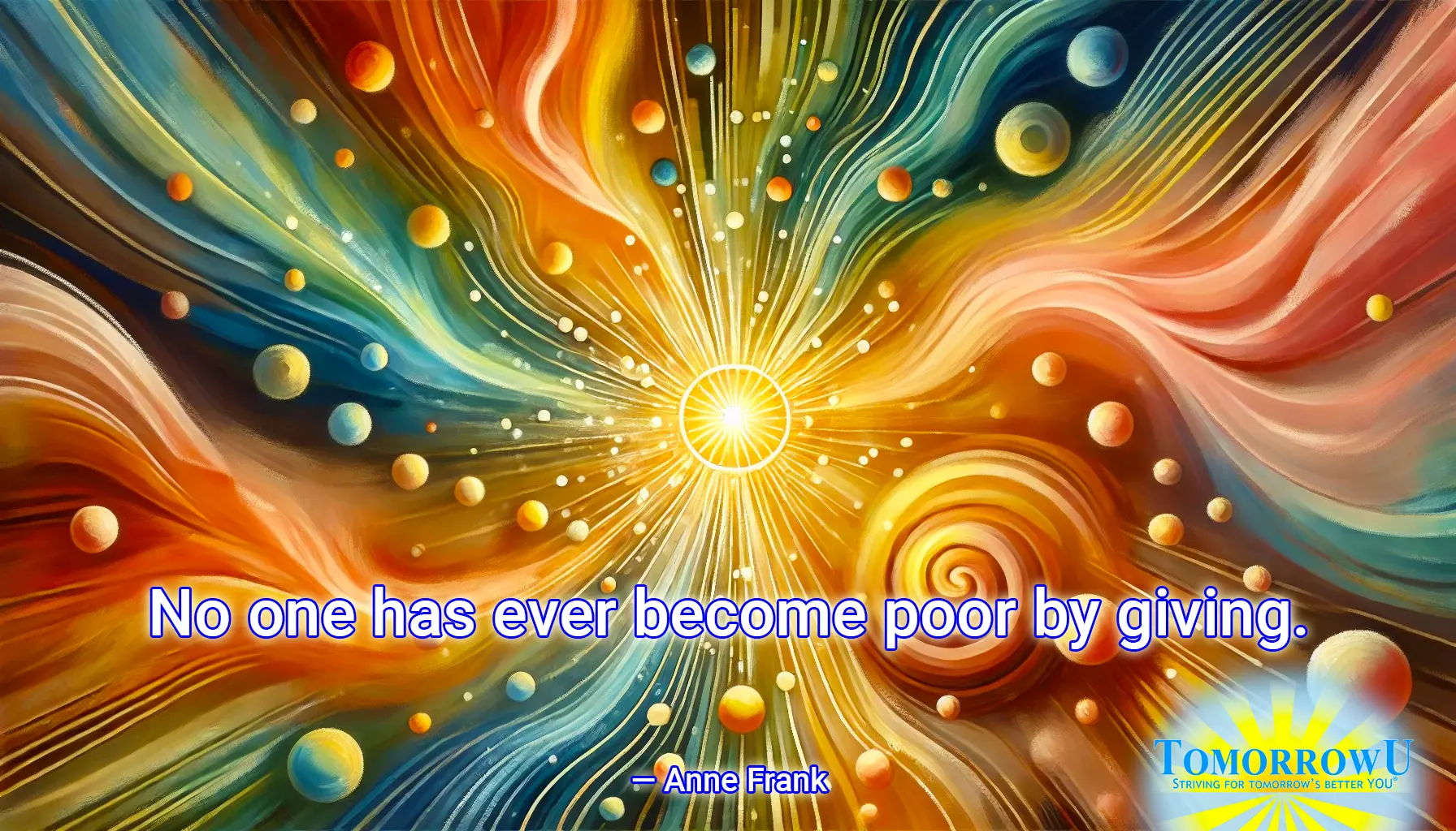 You are currently viewing “No one has ever become poor by giving.” — Anne Frank