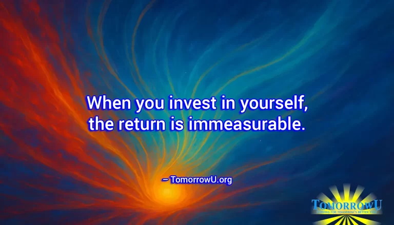 Read more about the article “When you invest in yourself, the return is immeasurable.” — TomorrowU.org