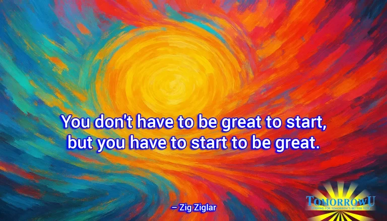 Read more about the article “You don’t have to be great to start, but you have to start to be great.” — Zig Ziglar