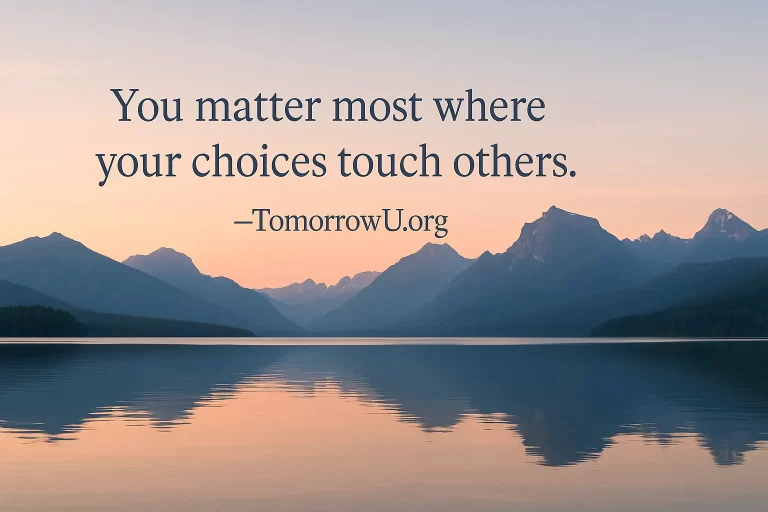 Read more about the article Where Your Choices Land Matters