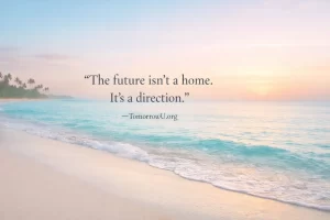 Read more about the article The Future Is a Direction, Not a Destination