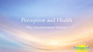 Read more about the article Perception and Health: Why Interpretation Matters
