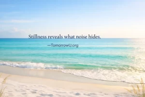Read more about the article The Quiet Power of Stillness