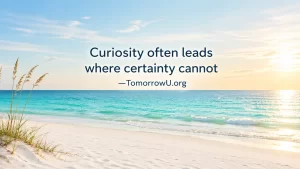 Read more about the article Curiosity: The Quiet Path to Growth