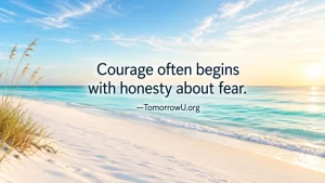 Read more about the article Courage: Where Honesty Meets Fear