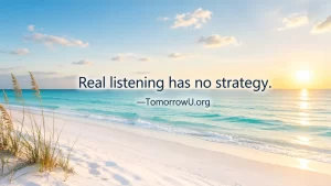 Read more about the article Listening Without an Agenda: Where Real Connection Begins